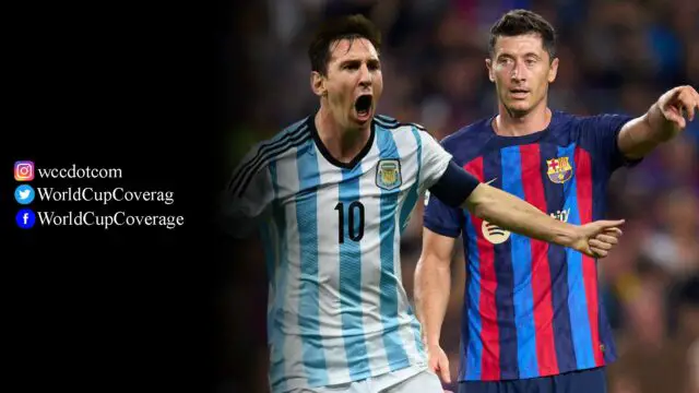 Messi To Lock Horns With Lewandowski In World Cup Swansong
