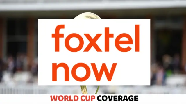 Watch ICC Cricket World Cup on Foxtel Now in Australia